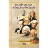Bilimin Gelişim Süreci ve Öncüleri