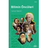 Bilimin Öncüleri