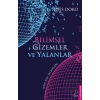 Bilimsel Gizemler ve Yalanlar