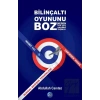 Bilinçaltı Oyununu Boz