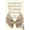 Bilincin Yeniden İnşası