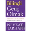 Bilinçli Genç Olmak