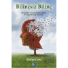 Bilinçsiz Bilinç