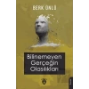 Bilinemeyen Gerçeğin Olasılıkları