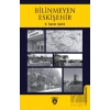 Bilinmeyen Eskişehir
