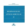 Bilişim Hukuku Güncel Sorunlar Iı - Süleyman Yılmaz