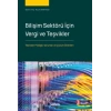 Bilişim Sektörü İçin Vergi ve Teşvikler