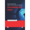 Bilişim Sistemlerinin Araç Olarak Kullanılması Suretiyle Dolandırıcılık Suçu