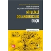 Bilişim Sistemlerinin Araç Olarak Kullanılması Suretiyle Nitelikli Dolandırıcılık Suçu