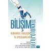 BİLİŞİM TEKNOLOJİLERİ: Kuramsal Yaklaşım ve Uygulamalar