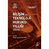 Bilişim ve Teknoloji Hukuku Yıllığı 2024