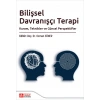 Bilişsel Davranışcı Terapi Kuram,Teknikler ve Güncel Perspektifler