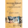 Bilişsel Terapi ve Uygulamaları