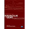 Bin Bir Öykü ile HAVACILIK ve UZAY PSİKOLOJİSİ