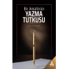 Bir Amatörün Yazma Tutkusu