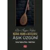 BİR ÂŞIĞIN NEFESİ - Müzikal Yaşamı ve Besteleriyle Âşık Üzgünî