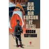 Bir Aşk, Bir Kurşun ve Ötesi