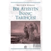 Bir Ateistin İnanç Tarihçesi