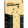 Bir Başka Şehir
