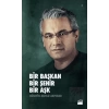 Bir Başkan Bir Şehir Bir Aşk