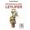Bir Başkası Olarak Leylifer