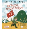 Bir Bayrak Rüzgar Bekliyor