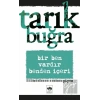 Bir Ben Vardır Benden İçeri