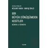 Bir Büyük Dönüşümden Kesitler: Dünya ve Türkiye