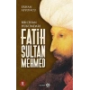 Bir Cihan Hükümdarı Fatih Sultan Mehmed