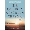 Bir Çocuğun Gözünden Travma