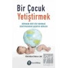 Bir Çocuk Yetiştirmek