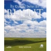 Bir Dahaki Sefer BİR BULUT GÖRDÜĞÜNÜZDE - Next Time You See a Cloud