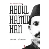 Bir Dehanın İzleri - II. Abdülhamid Han