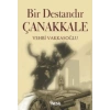 Bir Destandır Çanakkale