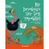 Bir Devekuşu Her Şeyi Yapabilir!