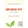 Bir Dilek Tut Hayatın Değişsin