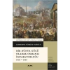 Cambridge Türkiye Tarihi 2 - Bir Dünya Gücü Olarak Osmanalı İmparatorluğu  1453-1603