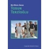 Bir Dünya İnsanı: Tosun Terzioğlu
