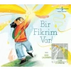 Bir Fikrim Var!