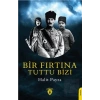 Bir Fırtına Tuttu Bizi