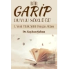 Bir Garip Duygu Sözlüğü I. Yeni Türk Şiiri Duygu Atlası