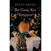 Bir Genç Kız Yetişiyor