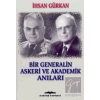 Bir Generalin Askeri ve Akademik Anıları
