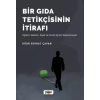 Bir Gıda Tetikçisinin İtirafı