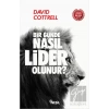 Bir Günde Nasıl Lider Olunur?
