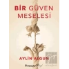 Bir Güven Meselesi