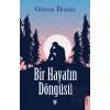 Bir Hayatın Döngüsü