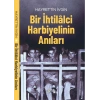 Bir İhtilalci Harbiyelinin Anıları