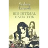 Bir İhtimal Daha Yok