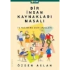 Bir İnsan Kaynakları Masalı